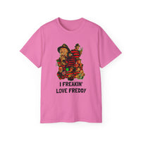 I freakin' love Freddy Kreuger Elm Street Unisex Ultra Cotton Tee