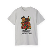 I freakin' love Freddy Kreuger Elm Street Unisex Ultra Cotton Tee