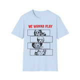 We Wanna Play - Freddy, Jason, Chucky, Ghostface Unisex Softstyle T-Shirt