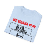 We Wanna Play - Freddy, Jason, Chucky, Ghostface Unisex Softstyle T-Shirt