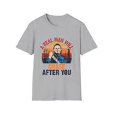 A Real Man Will Chase After You Michael Myers Unisex Softstyle T-Shirt