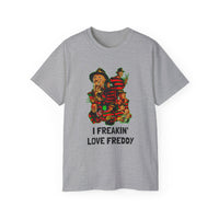 I freakin' love Freddy Kreuger Elm Street Unisex Ultra Cotton Tee