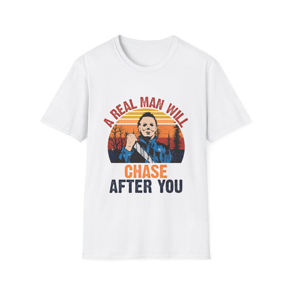 A Real Man Will Chase After You Michael Myers Unisex Softstyle T-Shirt