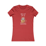 Nice Hot Cup of F@ck-offee Women's Favorite Tee