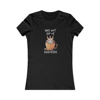 Nice Hot Cup of F@ck-offee Women's Favorite Tee