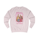 Billionaires are not your friends - Unisex Sweatshirt