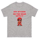 Buy Bitcoin or the Bear Gets It Men's classic tee