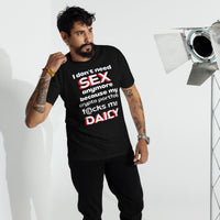 I don't need sex anymore because my crypto f*cks me daily Men’s premium heavyweight tee