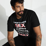 I don't need sex anymore because my crypto f*cks me daily Men’s premium heavyweight tee