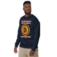 My Wife tried to sell my crypto, I sure miss her funny Unisex Premium Sweatshirt