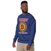 My Wife tried to sell my crypto, I sure miss her funny Unisex Premium Sweatshirt