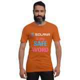 Solana is my Safe Word Unisex t-shirt