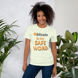 Bitcoin is my Safe Word Unisex t-shirt