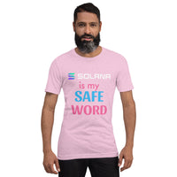 Solana is my Safe Word Unisex t-shirt