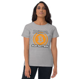 When it comes to your crypto wallet, SIZE MATTERS Women's short sleeve t-shirt