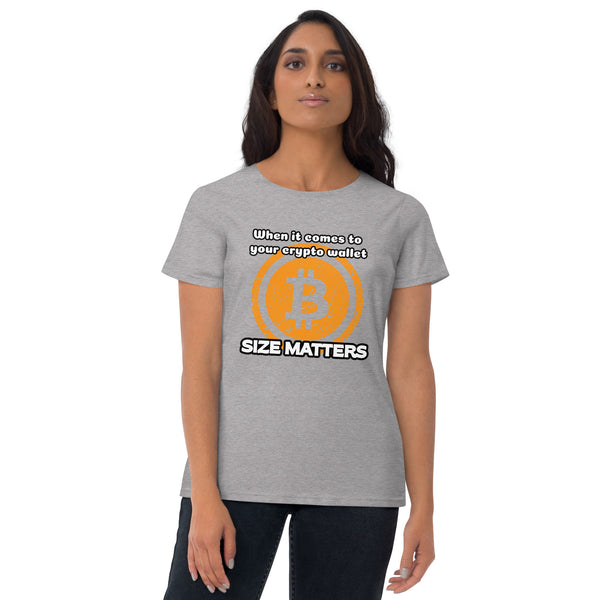 When it comes to your crypto wallet, SIZE MATTERS Women's short sleeve t-shirt