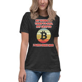 My Husband Tried to Sell my Crypto, I sure miss him Funny Women's Relaxed T-Shirt