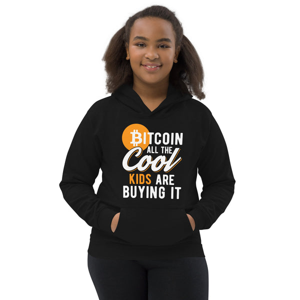 Bitcoin All the Cool Kids are Buying It Kids Hoodie