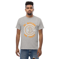 In Bitcoin We Trust Men's classic t-shirt