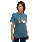 Never Underestimate a Woman who loves Bitcoin Women's t-shirt