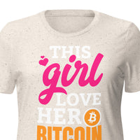 This Girl LOVE her Bitcoin Women’s relaxed tri-blend t-shirt